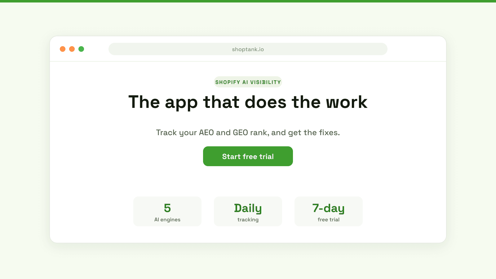 Shoptank is the app that tracks your Shopify store's AEO and GEO rank across engines and drafts the fixes, starting free.